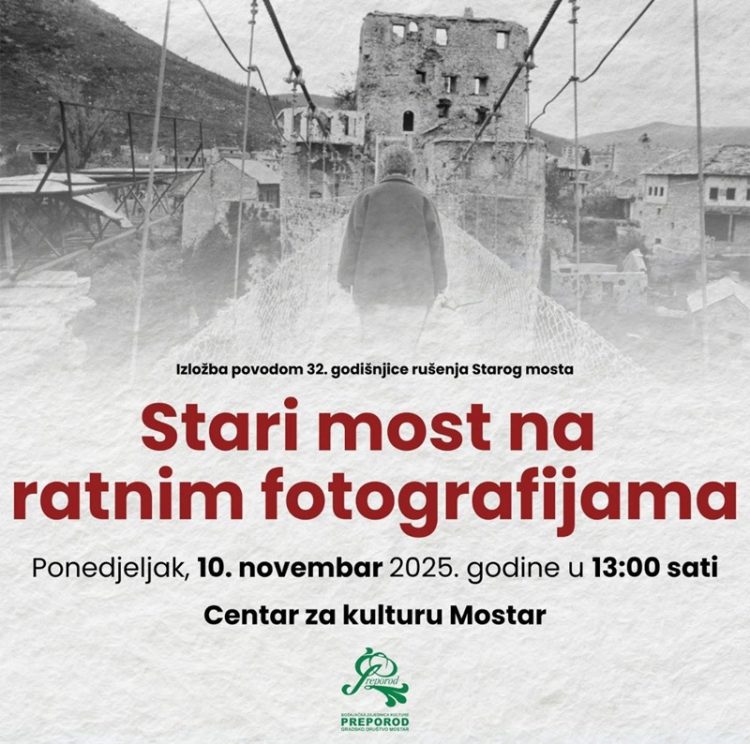 Izložba “Stari most na ratnim fotografijama” u Centru za kulturu Mostar