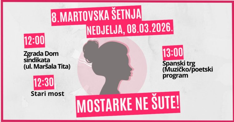 „Mostarke ne šute!“: U nedjelju protestna šetnja povodom 8. marta kroz centar Mostara