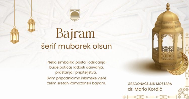 Gradonačelnik Kordić uputio bajramsku čestitku: “Provedite ove bajramske dane ispunjeni mirom, dobrim zdravljem i radošću”