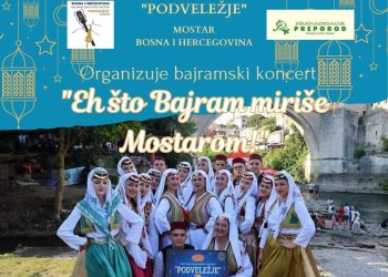 KUD Podveležje: Koncert “Eh što Bajram miriše Mostarom!”